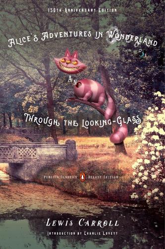 Alice's Adventures in Wonderland and Through the Looking-Glass (Paperback)